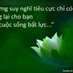 Những suy nghĩ tiêu cực chỉ có thể mang lại cho bạn một cuộc sống bất lực