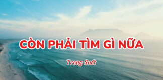 CÒN PHẢI TÌM GÌ NỮA