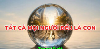 TẤT CẢ MỌI NGƯỜI ĐỀU LÀ CON