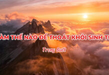 LÀM THẾ NÀO ĐỂ THOÁT KHỎI SINH TỬ