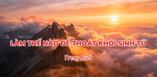 LÀM THẾ NÀO ĐỂ THOÁT KHỎI SINH TỬ